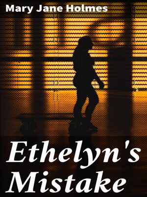 cover image of Ethelyn's Mistake